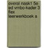 Overal NaSk1 5e ed vmbo-kader 3 FLEX leerwerkboek A