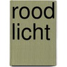 Rood licht by Gerda van Wageningen