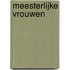 Meesterlijke vrouwen