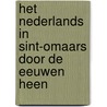 Het Nederlands in Sint-Omaars door de eeuwen heen door Cyriel Moeyaert
