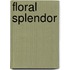 Floral splendor