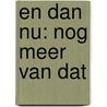 En dan nu: nog meer van dat door Ben Seys