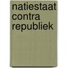 Natiestaat contra Republiek door Stefaan Marteel