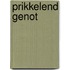 Prikkelend genot