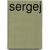 Sergej door Willem van Ravestijn