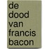 De dood van Francis Bacon