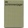 De schimmenjager by Camilla Grebe