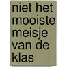 Niet het mooiste meisje van de klas door Kim Kotter