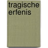 Tragische erfenis by Adri Burghout