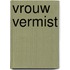 Vrouw vermist