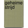 Geheime strijd door Cliff de Rouw