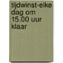 Tijdwinst-Elke dag om 15.00 uur klaar