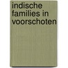 Indische families in Voorschoten door Nico Fennes