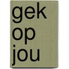 Gek op jou door Tijan