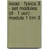 Isaac - fysica 3 - set modules (D - 1 uur) - module 1 t/m 3
