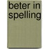 Beter in spelling