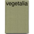 Vegetalia