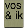Vos & ik by Catherine Raven