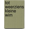 Tot weerziens kleine Wim door Jac. Hoefnagel