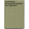 Scott Kelby's zevenpuntensysteem voor Lightroom by Scott Kelby