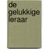 De gelukkige leraar