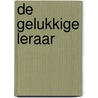 De gelukkige leraar by Maike Douglas-Westland