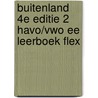 buiteNLand 4e editie 2 havo/vwo EE leerboek FLEX by Unknown