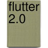 Flutter 2.0 door Mark Van Heck