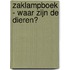 Zaklampboek - Waar zijn de dieren?