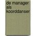 De manager als koorddanser