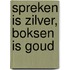 Spreken is zilver, boksen is goud