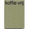 Koffie-vrij by Patricia Lautenschutz