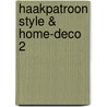 Haakpatroon Style & Home-deco 2 door Helanda Gerrits