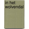 In het wolvendal by Oliver Scherz