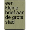 Een kleine brief aan de grote stad door Sara Giampaolo