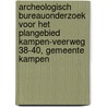Archeologisch bureauonderzoek voor het plangebied Kampen-Veerweg 38-40, gemeente Kampen door M.R. Groenhuijzen