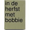In de herfst met Bobbie door Ruth Wielockx