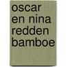 Oscar en Nina redden Bamboe by Natalie Quintart