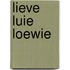 Lieve luie Loewie