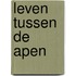 Leven tussen de apen