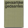 Gevaarlijke gedaantes by Katja Brandis