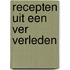 Recepten uit een ver verleden