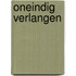 Oneindig verlangen
