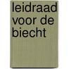 Leidraad voor de Biecht door R. De Merode