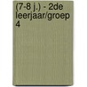 (7-8 j.) - 2de leerjaar/groep 4 by Znu