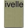 Ivelle by Laura Diane