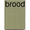 Brood by Gerard Wessel