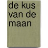 De kus van de maan door Yvonne Gillissen