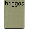 Brigges door Cees Koring