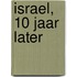 Israel, 10 jaar later